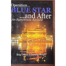 OPERATION...  BLUE STAR... AND AFTER (AN EYE WITNESS ACCOUNT)