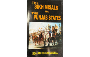 THE SIKH MISALS AND THE PUNJAB STATES