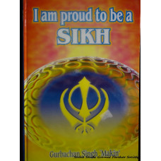 I am Proud to be a Sikh