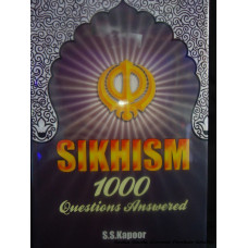 Sikhism - 1000 Questions Answered