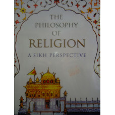 The Philosophy of Religion - A Sikh Perspective