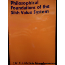 Philosophical Foundations of the Sikh Value System