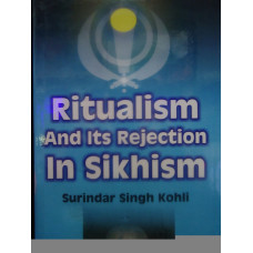 Ritualism and its Rejection in Sikhism