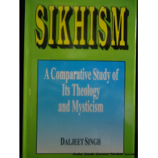 Sikhism - A comparative study of its Theology and Mysticism