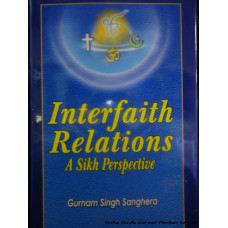 Interfaith Relations - A Sikh Perspective