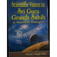 Scientific Vision in Sri Guru Granth Sahib & Interfaith Dialogue