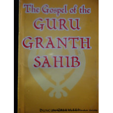 The Gospel of the Guru Granth Sahib