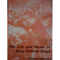 The Life and Ideals of Guru Gobind Singh