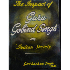 The Impact of Guru Gobind Singh on Indian Society
