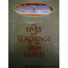 The Lives and Teachings of the Sikh Gurus