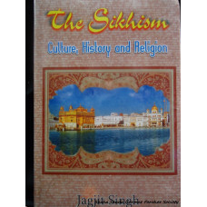 The Sikhism- Culture, History and Religion