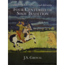 History, Literature, and Identity - Four Centuries of Sikh Tradition