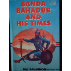 Banda Bahadur and His Times