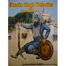 Banda Singh Bahadur and the Sikh Sovereignty