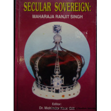 Secular Sovereign: Maharaja Ranjit Singh