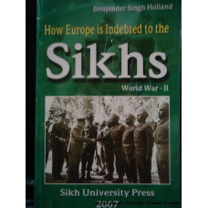 How Europe is Indebted to the Sikhs? World War II