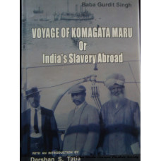 Voyage of Komagata Maru or India's Slavery Abroad