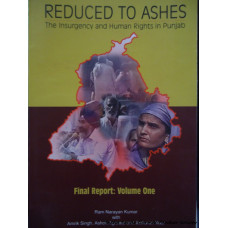 Reduced To Ashes: The Insurgency and Human Rights in Punjab