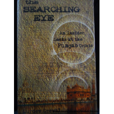 The Searching Eye: An Insider looks at the Punjab Crisis