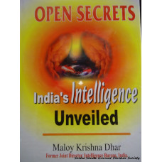 Open Secrets- India's Inteliigence Unveiled