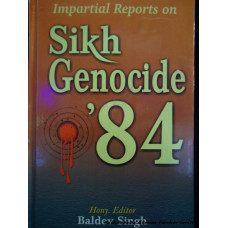 Impartial Reports on Sikh Genocide '84