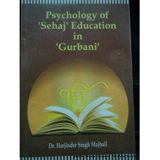 Psychology of 'Sehaj' Education in 'Gurbani'