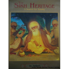 The Sikh Heritage- A Search for Totality