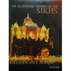 The Illustrated History of the Sikhs