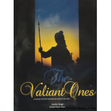 The Valiant Ones- A journey into the mesmerizing world of the Sikhs