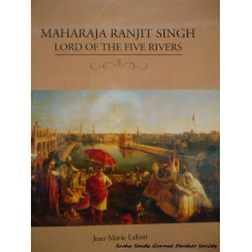 Maharaja Ranjit Singh- Lord of the Five Rivers