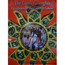 The Lion's Firanghis- Europeans at the Court of Lahore