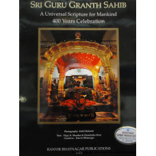 Sri Guru Granth Sahib- A Universal Scripture for mankind 400 Years Celebration