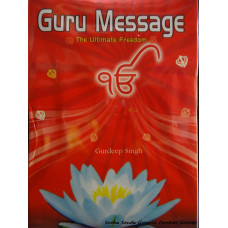 Guru Message - The Ultimate Freedom