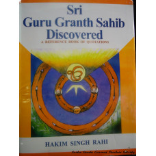 Sri Guru Granth Sahib Discovered - A Reference Book of Quotations