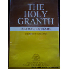 The Holy Granth - Sri Rag to Majh