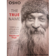 The True Name: Talks on the Japuji Saheb of Guru Nanak Dev